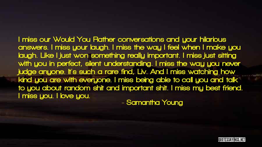 Best Friend And Love Quotes By Samantha Young