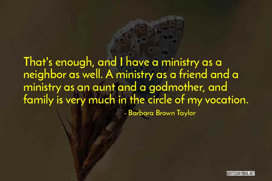Best Friend Aunt Quotes By Barbara Brown Taylor Best Friend Aunt Quotes By Barbara Brown Taylor