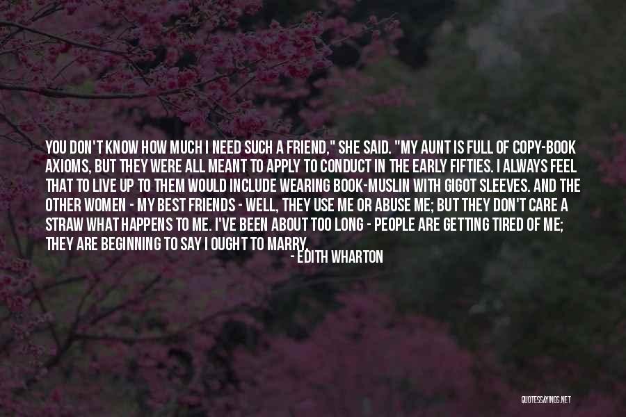 Best Friend Aunt Quotes By Edith Wharton