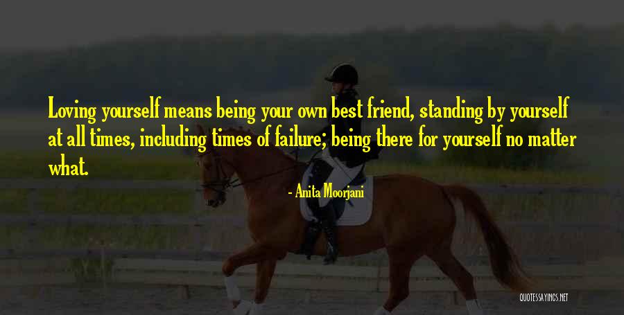 Best Friend Being Mean Quotes By Anita Moorjani