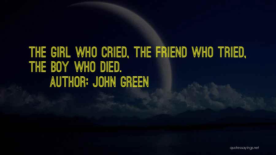 Best Friend Boy Girl Love Quotes By John Green