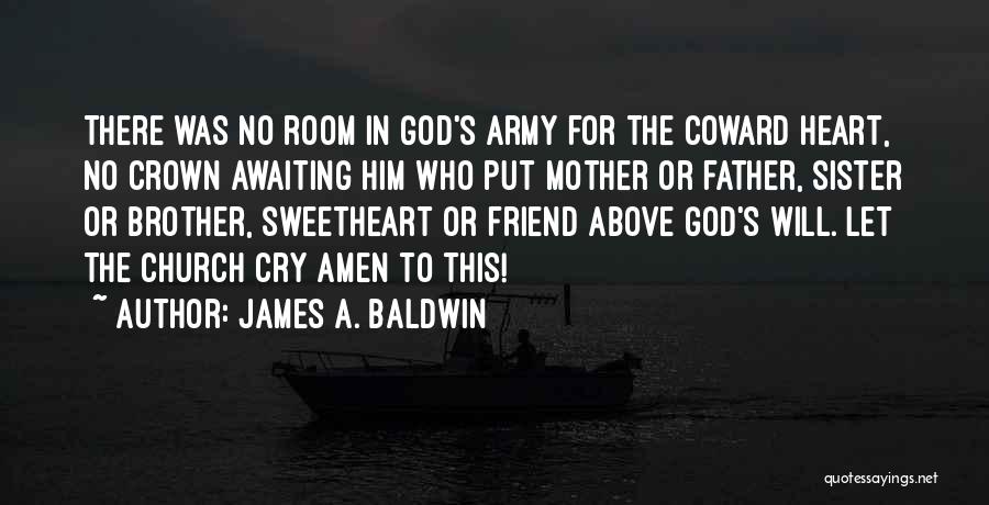 Best Friend Brother And Sister Quotes By James A. Baldwin