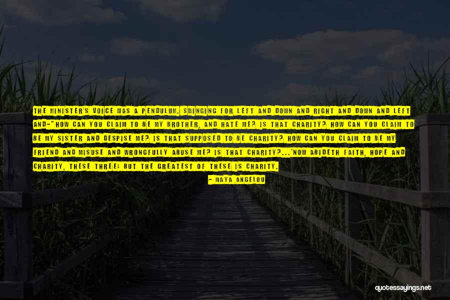 Best Friend Brother And Sister Quotes By Maya Angelou