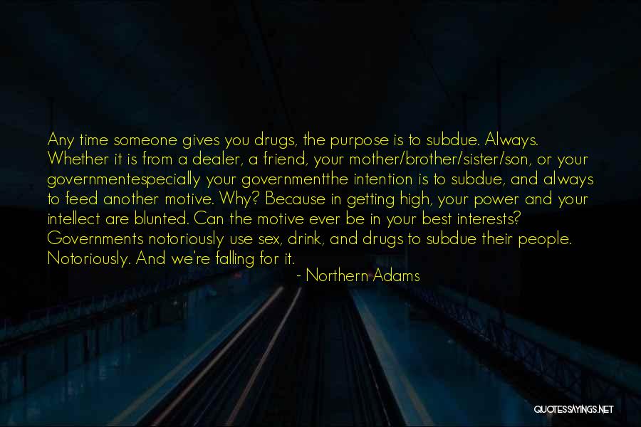 Best Friend Brother And Sister Quotes By Northern Adams