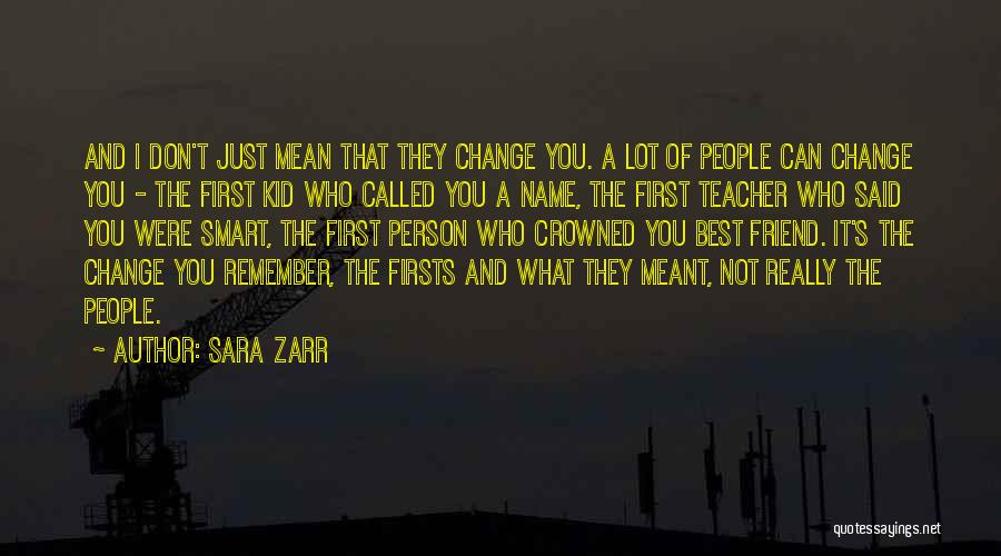 Best Friend Change Quotes By Sara Zarr