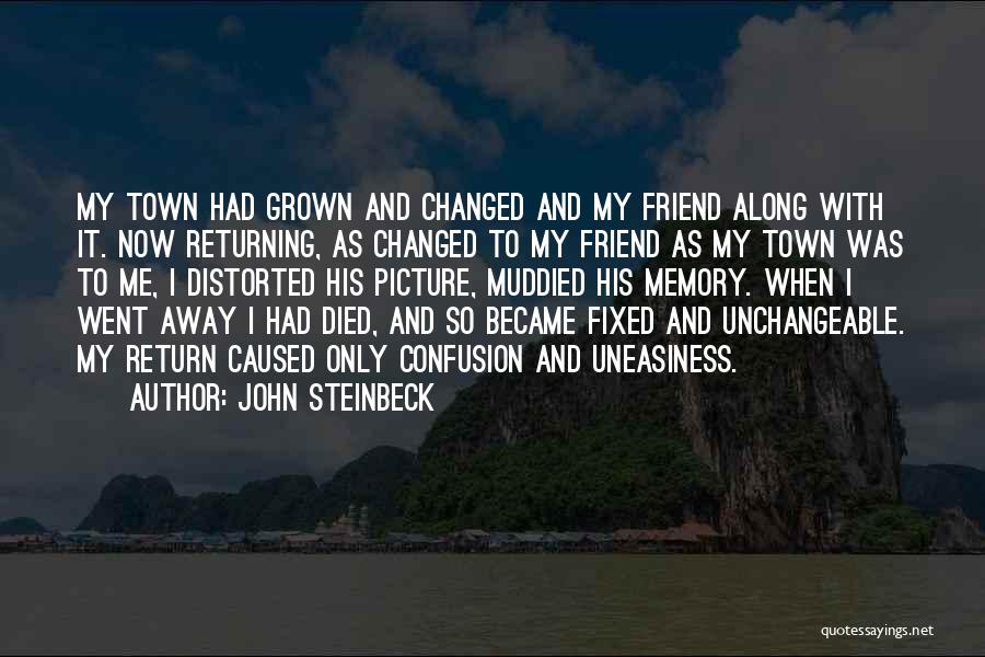 Best Friend Changed Quotes By John Steinbeck