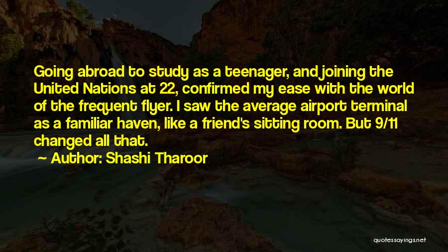 Best Friend Changed Quotes By Shashi Tharoor