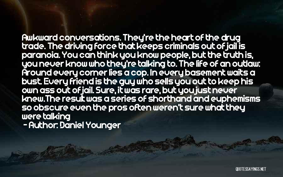 Best Friend Conversations Quotes By Daniel Younger