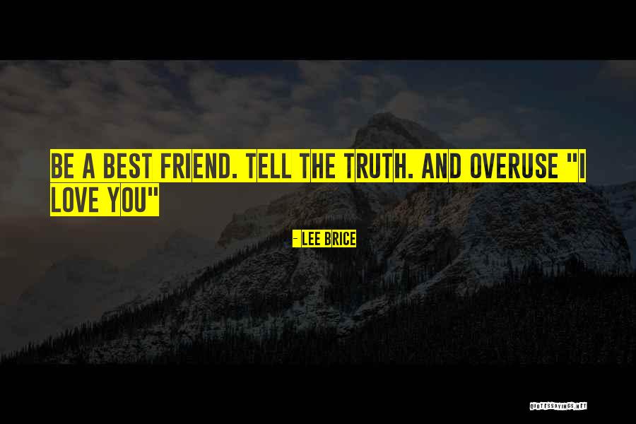 Best Friend Country Song Quotes By Lee Brice Best Friend Country Song Quotes By Lee Brice