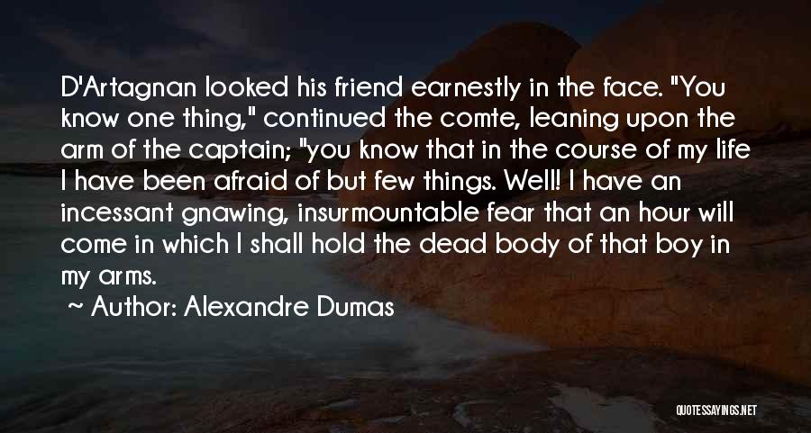 Best Friend Dead Body Quotes By Alexandre Dumas