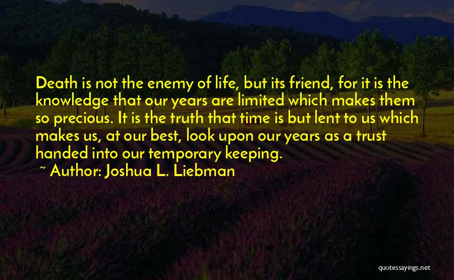 Best Friend Death Quotes By Joshua L. Liebman