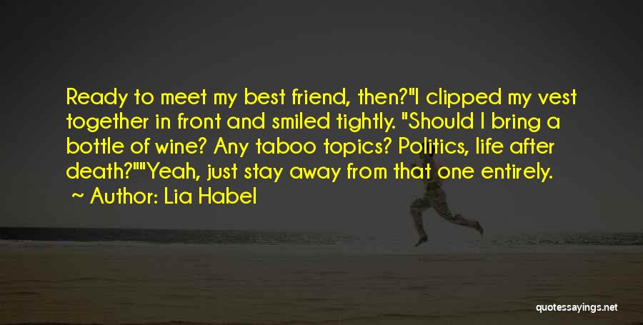 Best Friend Death Quotes By Lia Habel