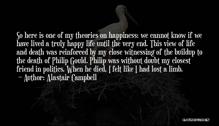 Best Friend Died Quotes By Alastair Campbell