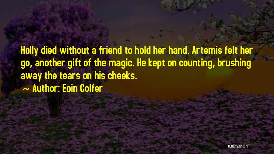 Best Friend Died Quotes By Eoin Colfer
