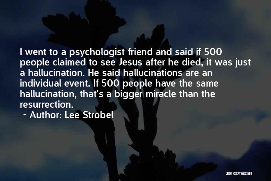 Best Friend Died Quotes By Lee Strobel