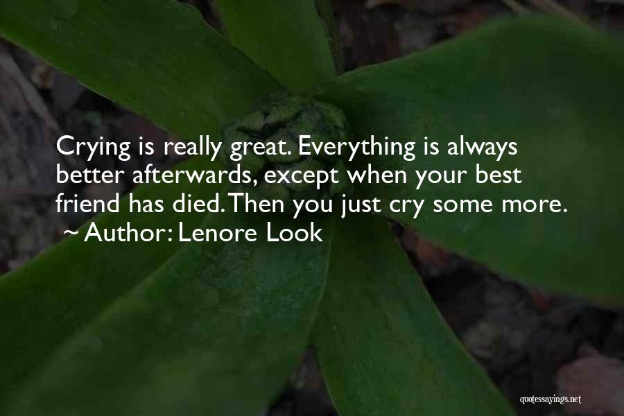 Best Friend Died Quotes By Lenore Look