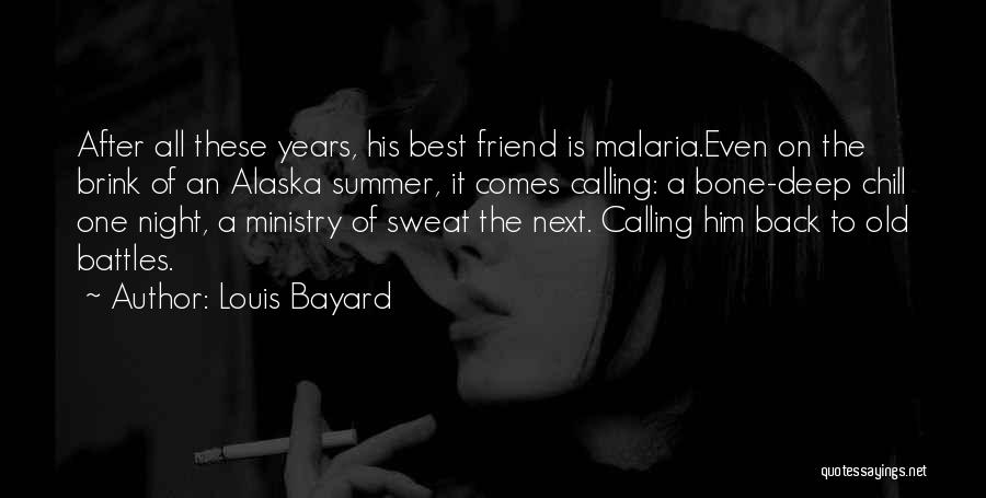 Best Friend Dying Quotes By Louis Bayard