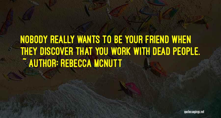 Best Friend Dying Quotes By Rebecca McNutt