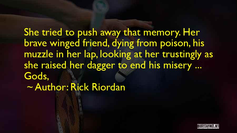 Best Friend Dying Quotes By Rick Riordan
