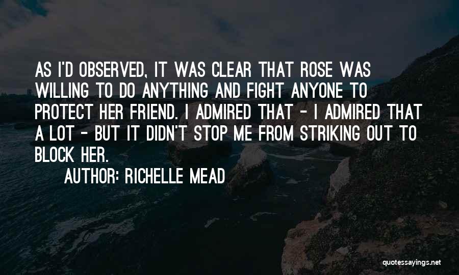 Best Friend Fight Quotes By Richelle Mead