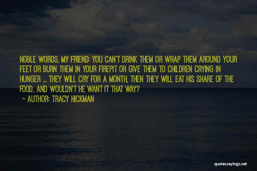 Best Friend Food Quotes By Tracy Hickman