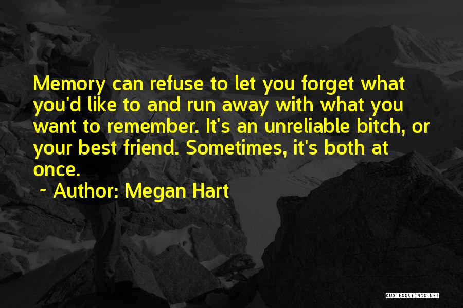 Best Friend Forget Quotes By Megan Hart