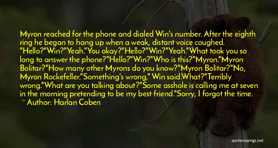 Best Friend Forgot Me Quotes By Harlan Coben