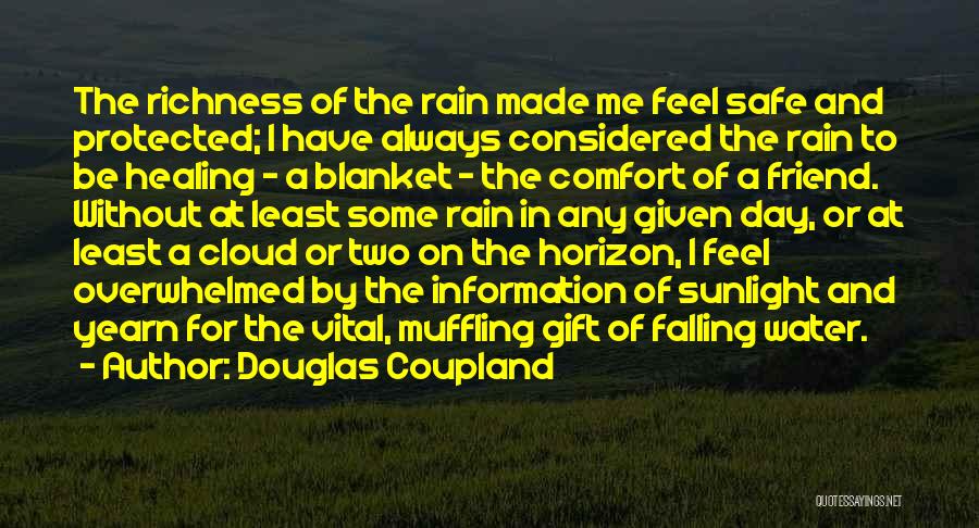 Best Friend Gift Quotes By Douglas Coupland