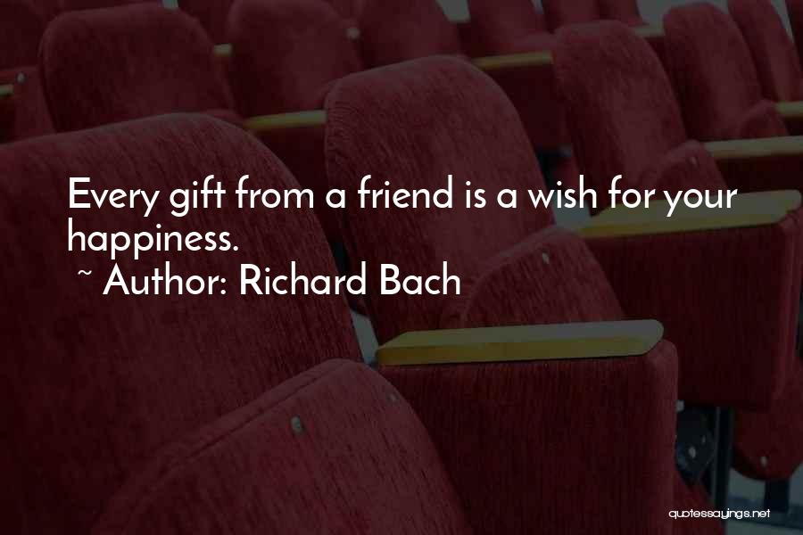 Best Friend Gift Quotes By Richard Bach