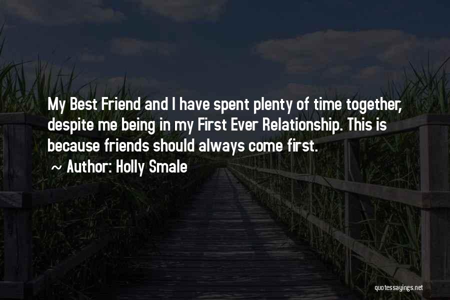 Best Friend Girl Love Quotes By Holly Smale