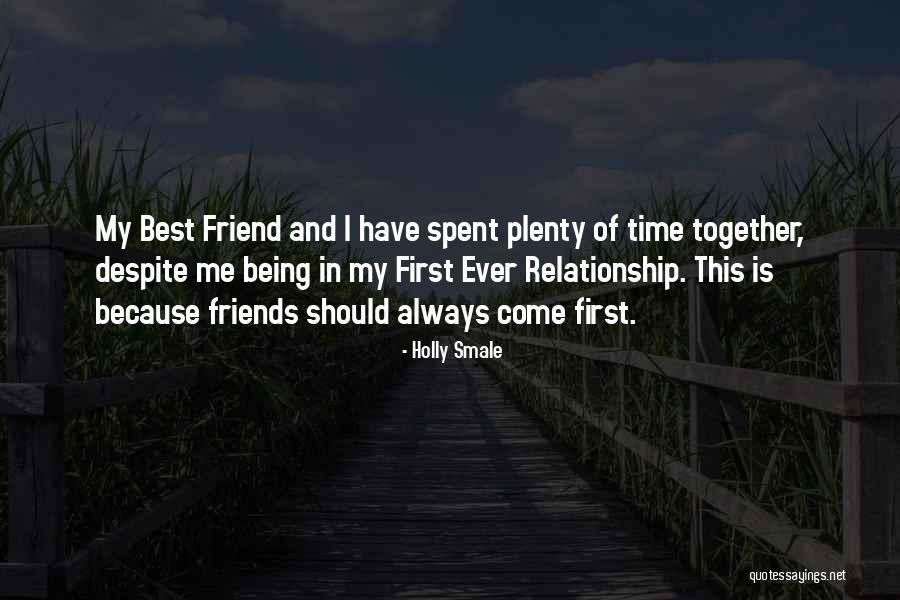 Best Friend Girl Love Quotes By Holly Smale