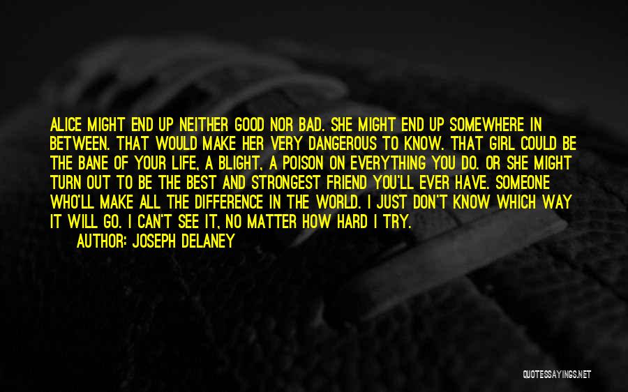 Best Friend Girl Love Quotes By Joseph Delaney