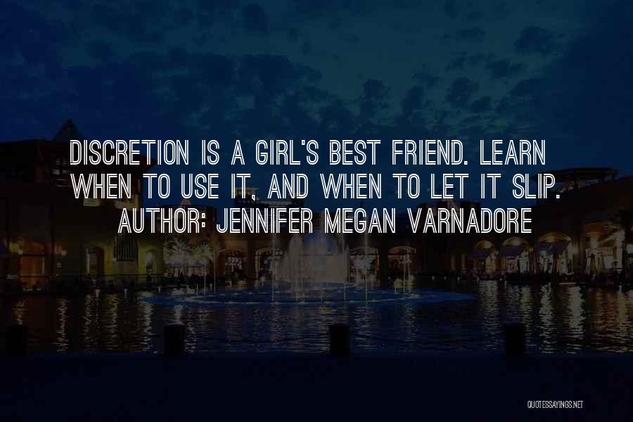 Best Friend Girl Quotes By Jennifer Megan Varnadore