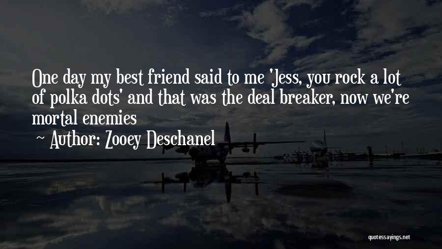 Best Friend Girl Quotes By Zooey Deschanel