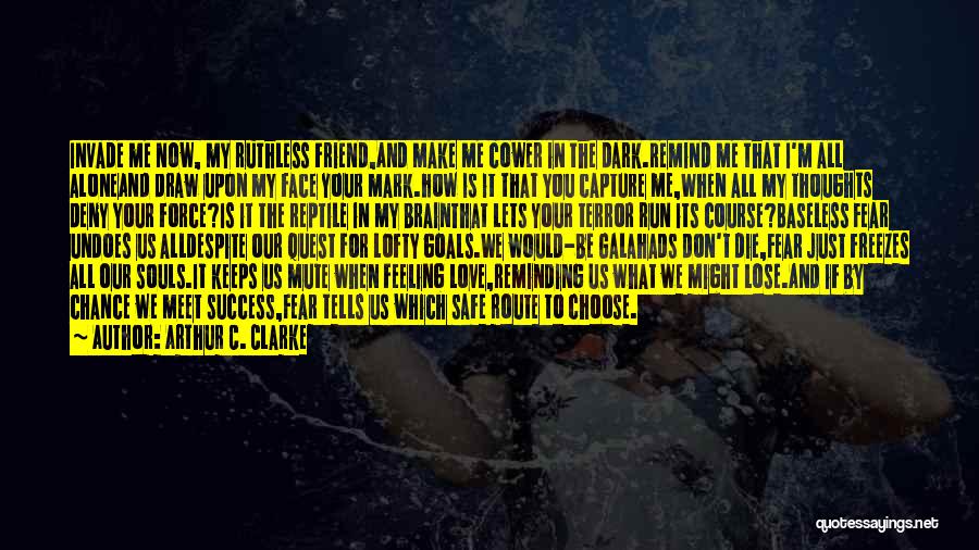 Best Friend Goals Quotes By Arthur C. Clarke