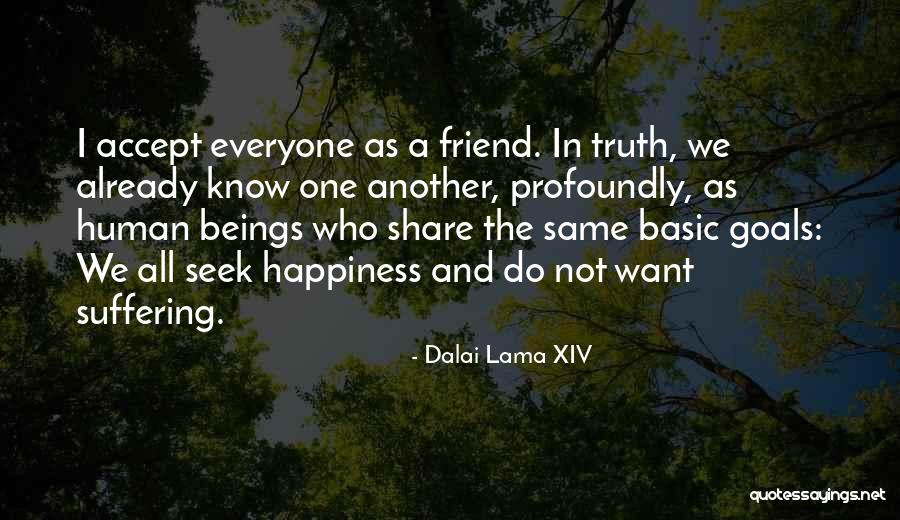 Best Friend Goals Quotes By Dalai Lama XIV