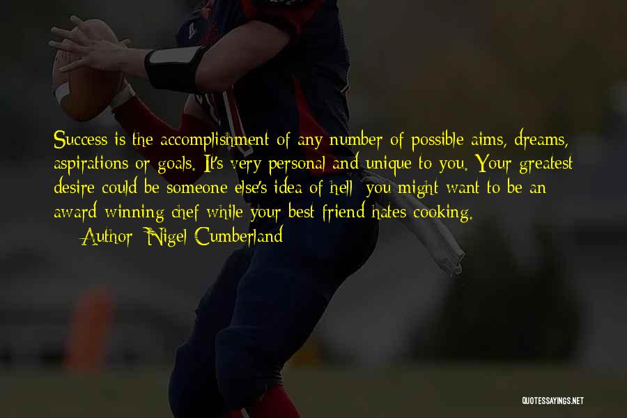 Best Friend Goals Quotes By Nigel Cumberland