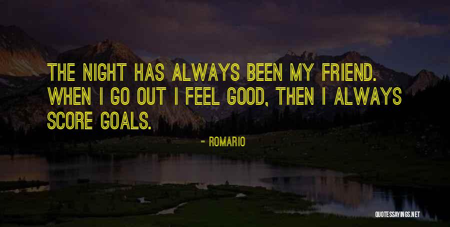 Best Friend Goals Quotes By Romario Best Friend Goals Quotes By Romario
