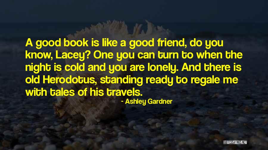 Best Friend Good Night Quotes By Ashley Gardner Best Friend Good Night Quotes By Ashley Gardner