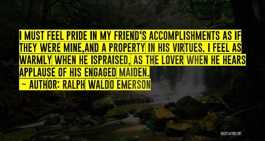 Best Friend Got Engaged Quotes By Ralph Waldo Emerson