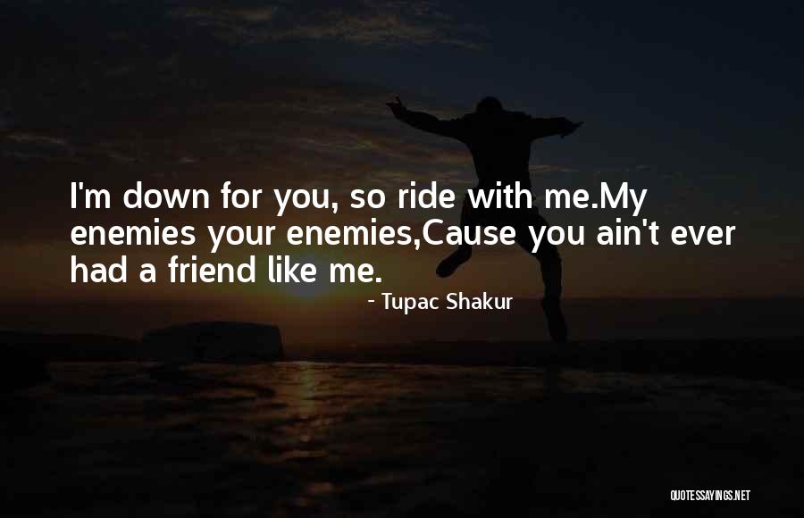 Best Friend Hip Hop Quotes By Tupac Shakur