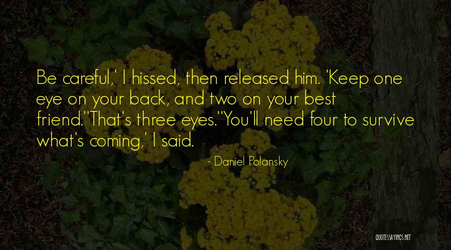 Best Friend Humor Quotes By Daniel Polansky Best Friend Humor Quotes By Daniel Polansky