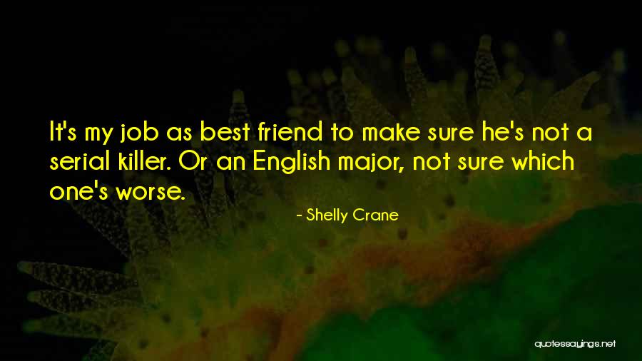 Best Friend Humor Quotes By Shelly Crane Best Friend Humor Quotes By Shelly Crane