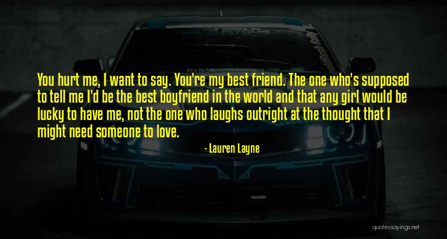 Best Friend I Love You Quotes By Lauren Layne