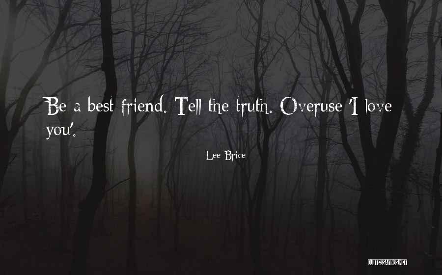 Best Friend I Love You Quotes By Lee Brice