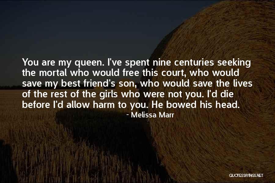 Best Friend I Love You Quotes By Melissa Marr