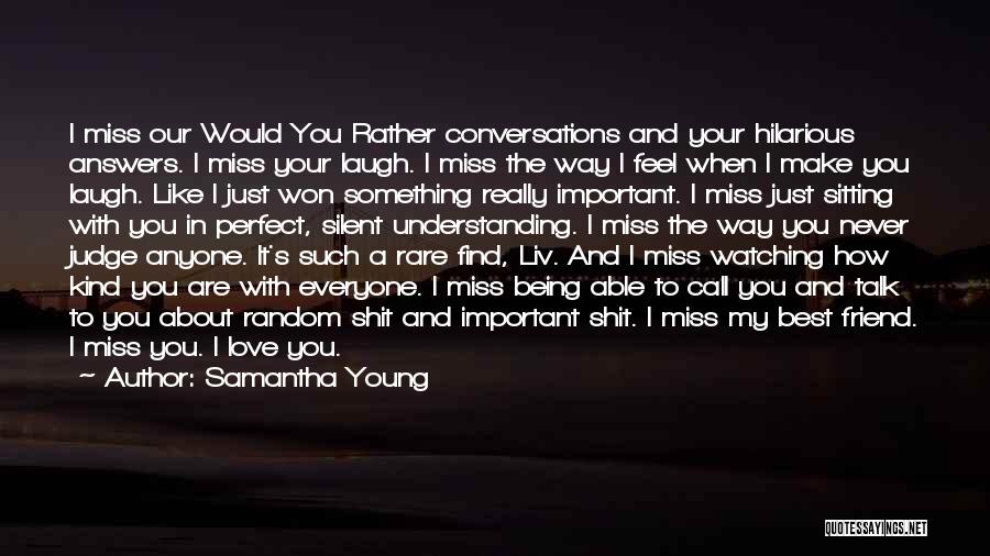 Best Friend I Love You Quotes By Samantha Young