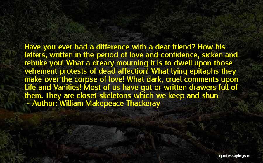 Best Friend Letters And Quotes By William Makepeace Thackeray