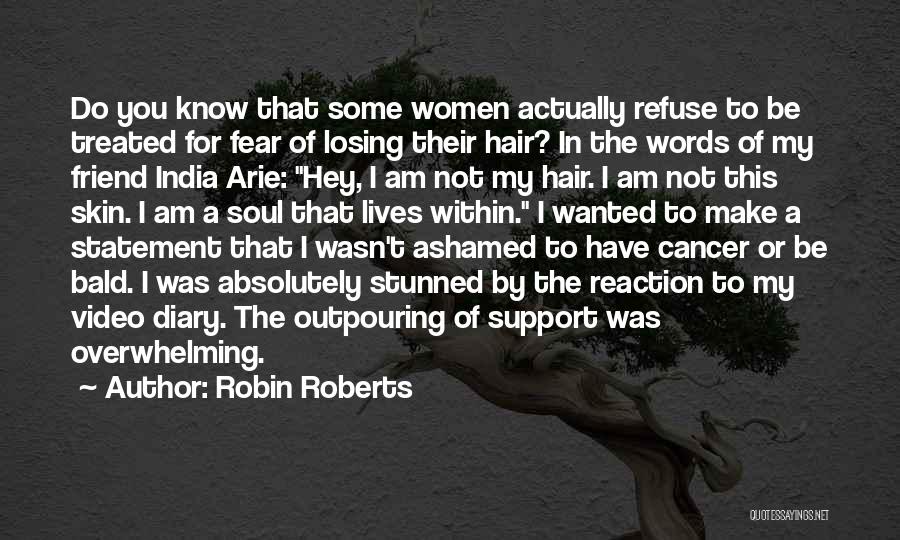 Best Friend Losing Quotes By Robin Roberts