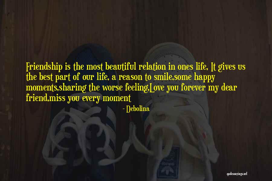 Best Friend Love My Life Quotes By Debolina